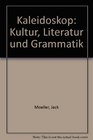 Kaleidoskop  Kultur Literatur Und Grammatik