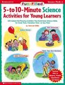 FunFilled 5to 10Minute Science Activities for Young Learners