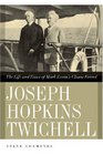 Joseph Hopkins Twichell: The Life and Times of Mark Twain's Closest Friend