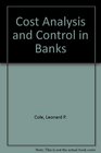 Cost Analysis and Control in Banks