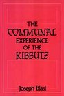 The Communal Experience of the Kibbut