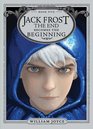 Jack Frost: The End Becomes the Beginning (Guardians, Bk 5)
