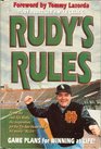 Rudy's Rules Game Plans for Winning at Life