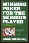 Winning Poker For The Serious Player 2nd Edition