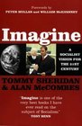 Imagine A Socialist Vision for the 21st Century