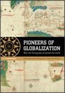 Pioneers of Globalization Why the Portuguese surprised the World