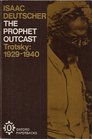 The Prophet Outcast : Trotsky: 1929-1940  (A Galaxy Book ; Gb 607)