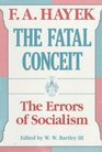 The Fatal Conceit  The Errors of Socialism