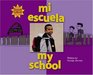 Mi Escuela /my School