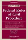 Federal Rules Civil Procedure W/ Study Resources 20102011