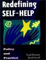 Redefining SelfHelp Policy and Practice