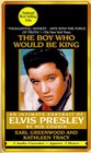 The Boy Who Would Be King An Intimate Portrait of Elvis Presley