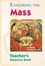 Exploring the Mass Teacher's Resource Book