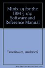 Minix 15 for the IBM 5 1/4 Software and Reference Manual