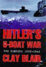 Hitler's UBoat War  the Hunters 19391942