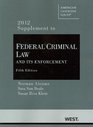 Federal Criminal Law and Its Enforcement 2012