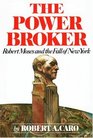 The Power Broker  Robert Moses and the Fall of New York