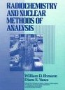 Radiochemistry and Nuclear Methods of Analysis