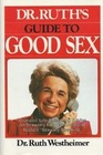 Dr Ruth's guide to good sex