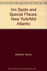 Inn Spots and Special Places New York/Mid Atlantic