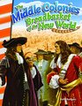 The Middle Colonies Breadbasket of the New World