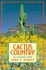Cactus Country An Illustrated Guide