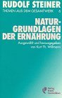 Rudolf Steiner Themen aus dem Gesamtwerk  Nr6 Naturgrundlagen der Ernhrung