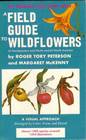 A Field Guide to Wildflowers of Northeastern and North-Central North America (Peterson Field Guide Series, 17)