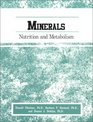 Minerals Nutrition and Metabolism