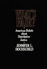 What's Fair American Beliefs About Distributive Justice