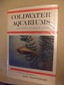 Coldwater aquariums and simple outdoor pools