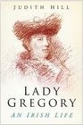 Lady Gregory An Irish Life