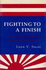 Fighting to a Finish The Politics of War Termination in the United States and Japan 1945