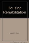 Housing Rehabilitation Economic Social and Policy Perspectives