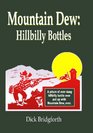 Mountain Dew Hillbilly Bottles