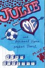 Julie and Me and Michael Owen Makes Three Red Cards and Romance