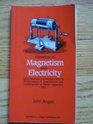 Elements of magnetism and electricity with practical instructions for performance of experiments and construction of cheap apparatus 1891