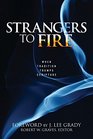 Strangers to Fire When Tradition Trumps Scripture