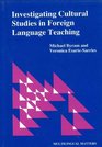 Investigating Cultural Studies in Foreign Language Teaching A Book for Teachers