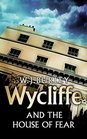Wycliffe and the House of Fear (Wycliffe, Bk 20) (Audio Cassette) (Unabridged)