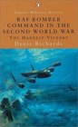 RAF Bomber Command in the Second World War The Hardest Victory