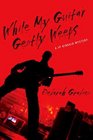 While My Guitar Gently Weeps A JP Kinkaid Mystery