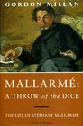 A Throw of the Dice Life of Stephane Mallarme