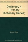 Primary Dictionary 4