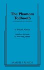 The Phantom Tollbooth A Children's Play in Two Acts