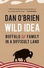 Wild Idea Buffalo and Family in a Difficult Land