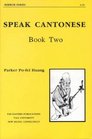 Speak Cantonese Book Two