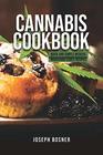 Cannabis Cookbook Quick and Simple Medical Marijuana Edible Recipes