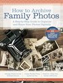 How to Archive Family Photos A StepbyStep Guide to Organize and Share Your Photos Digitally
