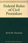 Federal Rules of Civil Procedure and Selected Other Procedural Provisions 1993 Edition